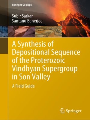 cover image of A Synthesis of Depositional Sequence of the Proterozoic Vindhyan Supergroup in Son Valley